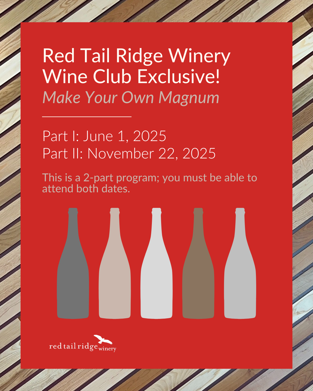 Make Your Own Magnum! A Wine Club Only Event